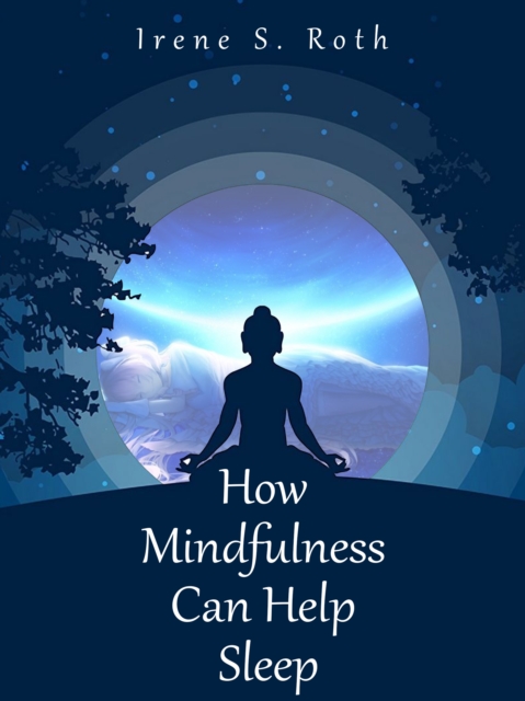 How Meditation Can Help Sleep