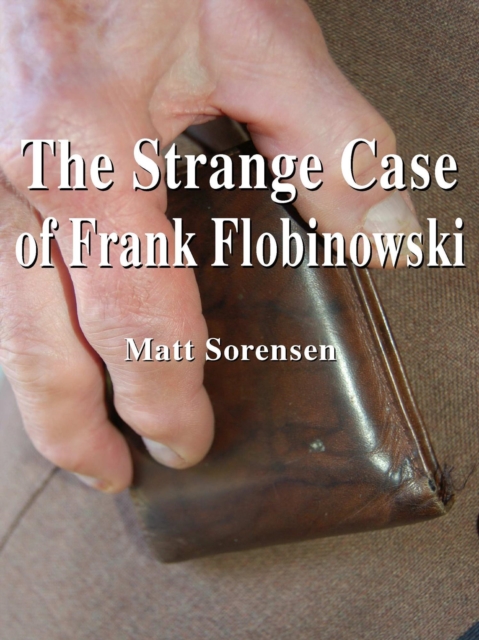 Strange Case of Frank Flobinowski