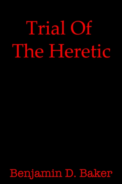 Trial Of The Heretic