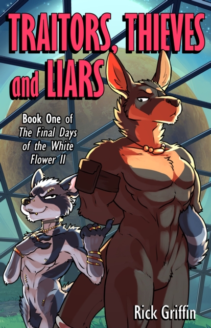 Traitors, Thieves and Liars
