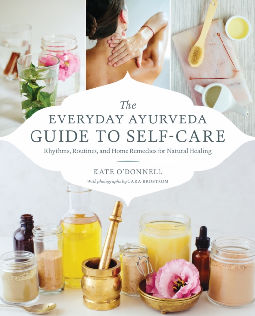 Everyday Ayurveda Guide to Self-Care