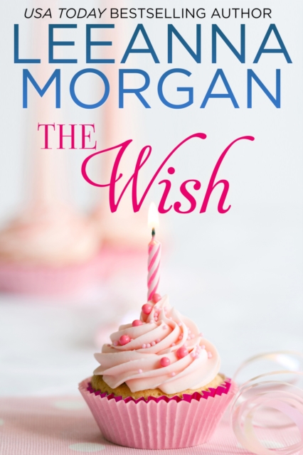 Wish: A Sweet Small Town Romance