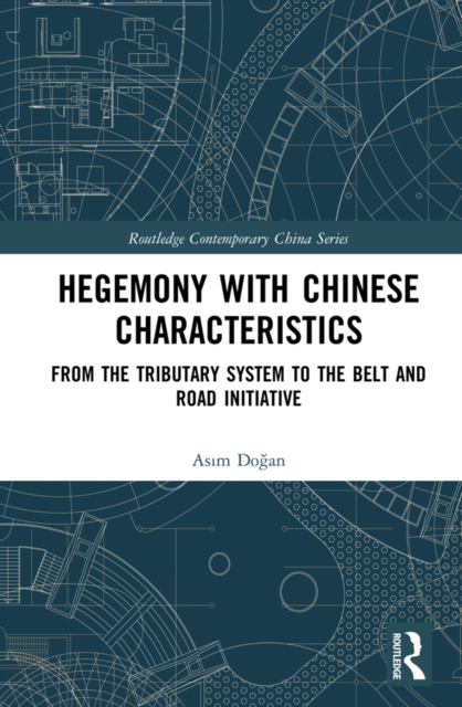 Hegemony with Chinese Characteristics