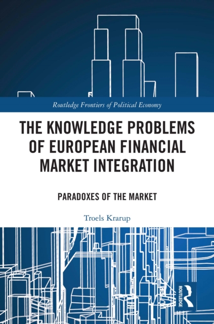 Knowledge Problems of European Financial Market Integration