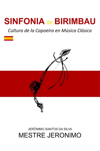 Sinfonia de Birimbau Cultura de la Capoeira en Musica Clasica