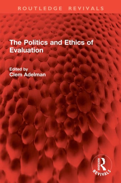 Politics and Ethics of Evaluation
