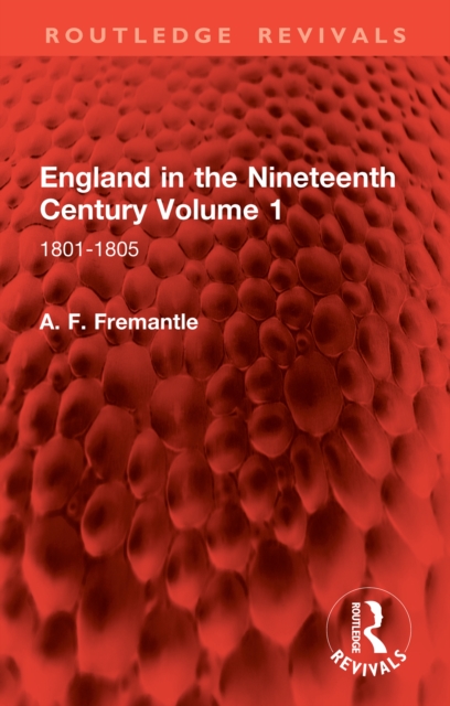 England in the Nineteenth Century Volume 1