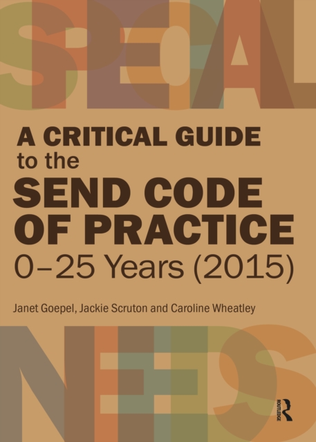 Critical Guide to the SEND Code of Practice 0-25 Years (2015)