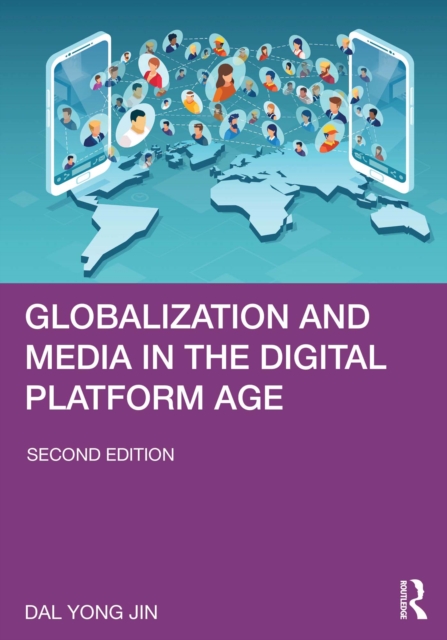 Globalization and Media in the Digital Platform Age