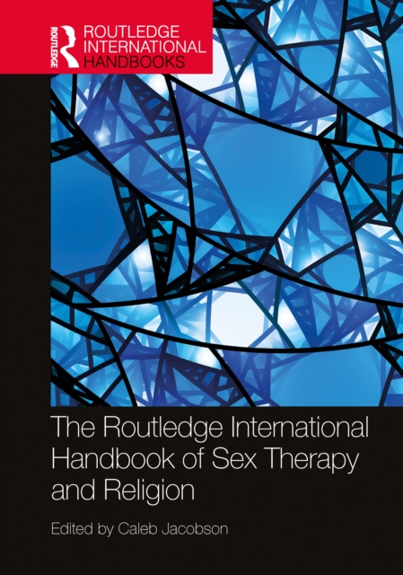 Routledge International Handbook of Sex Therapy and Religion
