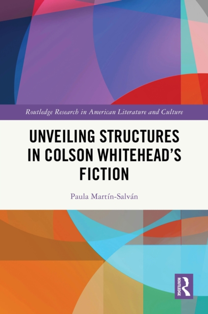 Unveiling Structures in Colson Whitehead's Fiction