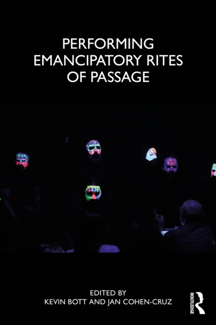Performing Emancipatory Rites of Passage