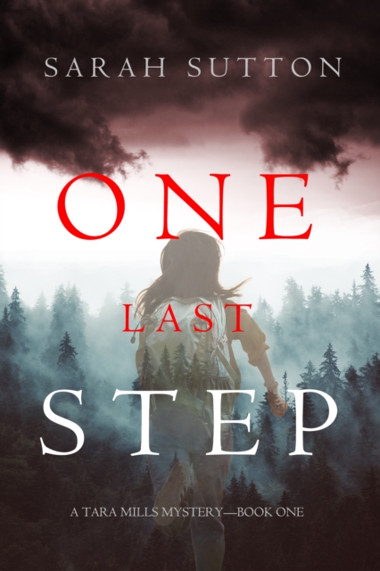 One Last Step (A Tara Mills Mystery--Book One)