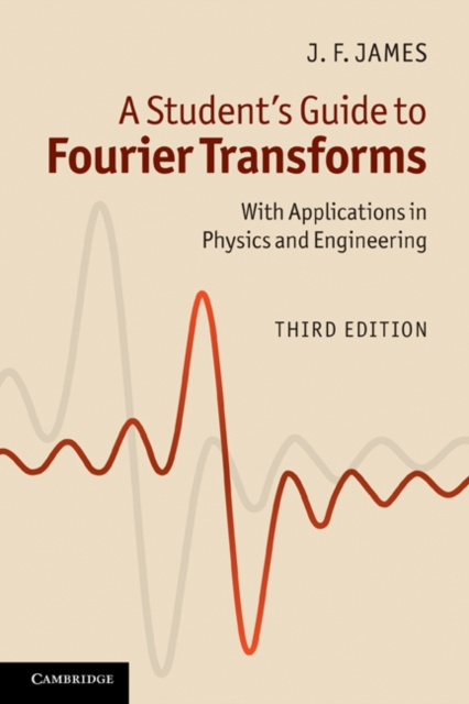 Student's Guide to Fourier Transforms