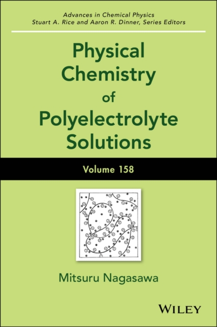 Physical Chemistry of Polyelectrolyte Solutions, Volume 158