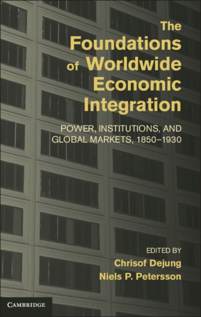 Foundations of Worldwide Economic Integration