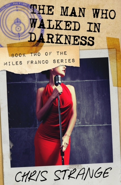 Man Who Walked in Darkness (Miles Franco #2)
