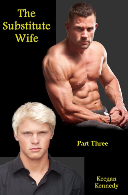 Substitute Wife - Part Three