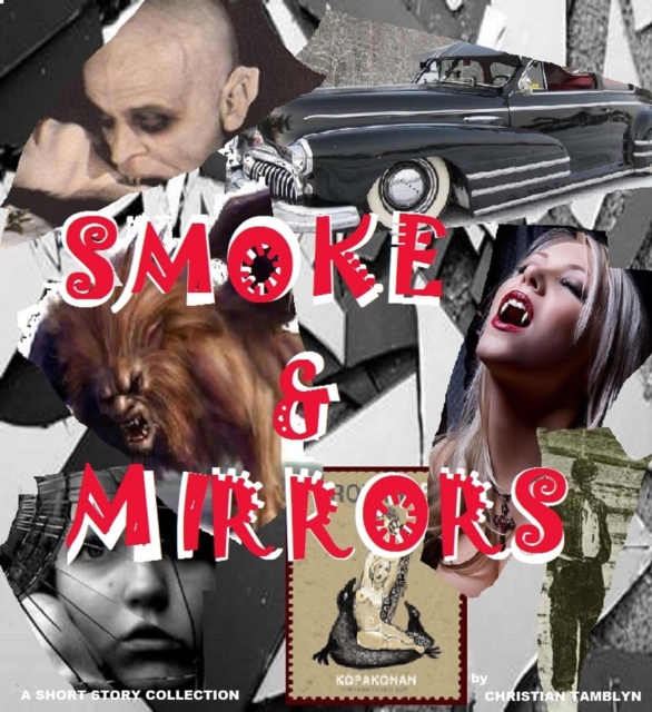 Smoke & Mirrors