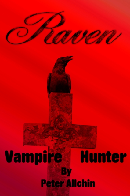 Raven: Vampire Hunter