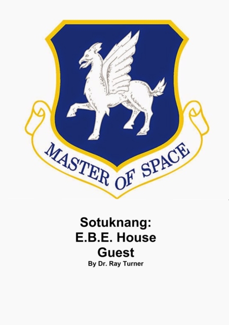 Sotuknang: E.B.E. House Guest