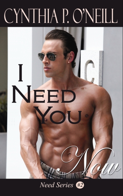 I Need You Now: Need #2