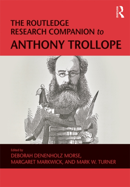 Routledge Research Companion to Anthony Trollope