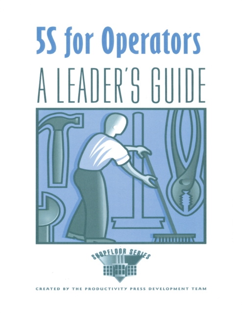 5S for Operators A Leader's