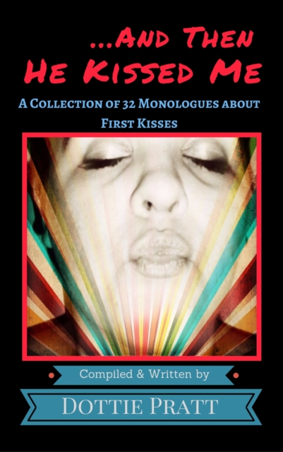 ...And Then He Kissed Me