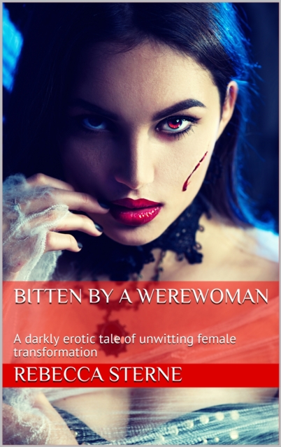 Bitten by a Werewoman