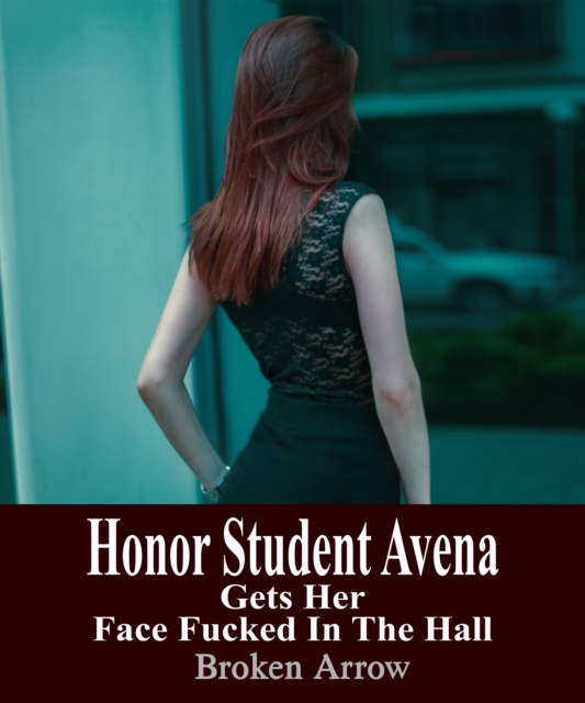 Honor Student Avena Gets Her Face Fucked In The Hall