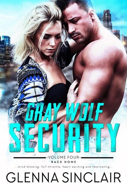 Gray Wolf Security Back Home: Complete Series