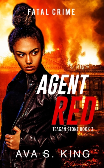 Fatal Crime:Teagan Stone Book 3