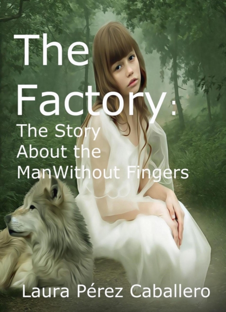 Factory: The Story About the Man Without Fingers