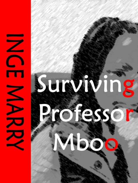 Surviving Professor Mboo