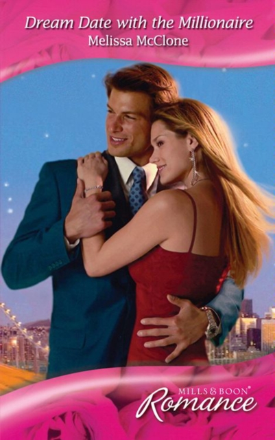 Dream Date with the Millionaire (Mills & Boon Romance) (www.blinddatebrides.com, Book 3)