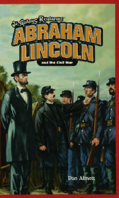 Abraham Lincoln and the Civil War
