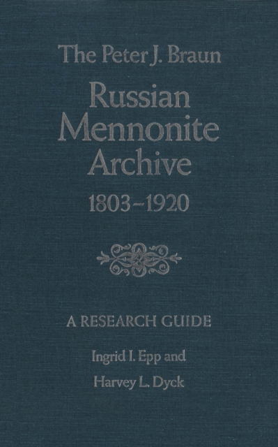 The Peter J. Braun Russian Mennonite Archive