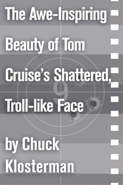 Awe-Inspiring Beauty of Tom Cruise's Shattered, Troll-like Face