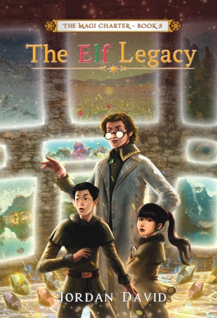 Elf Legacy - Book Five of The Magi Charter