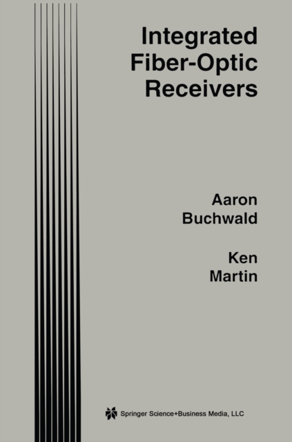 Integrated Fiber-Optic Receivers