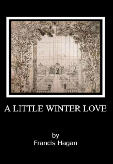 Ostraka Plays - Volume Four - A LITTLE WINTER LOVE