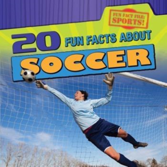 20 Fun Facts About Soccer