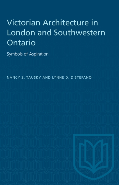 Victorian Architecture in London and Southwestern Ontario