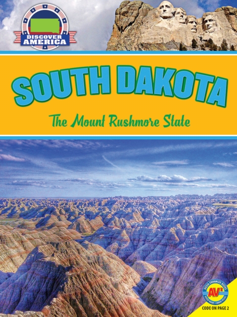South Dakota: The Mount Rushmore State
