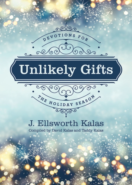 Unlikely Gifts
