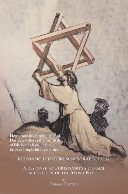 Case Against the Gospels' False Accusation of the Jews - Responsio Iudaeorum Nostrae Aetatis