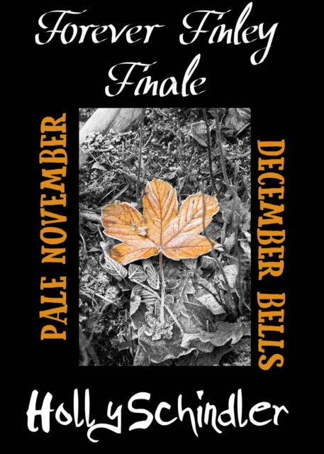 Forever Finley Finale: Pale November / December Bells