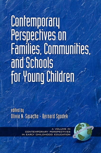 Contemporary Perspectives on Families, Communities, and Schools for Young Children