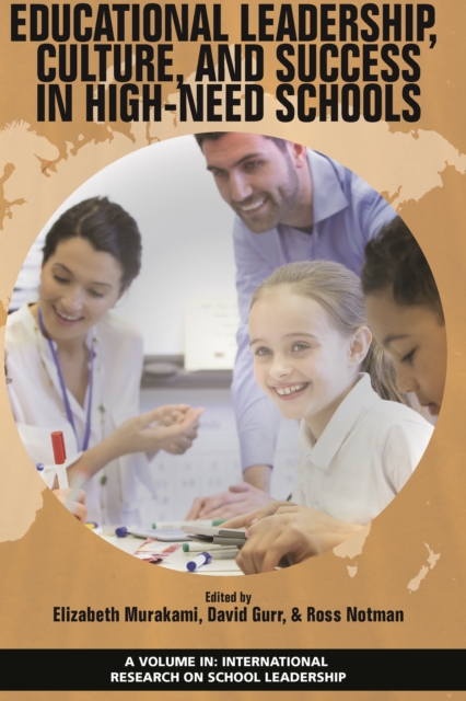 Educational Leadership, Culture, and Success in High-Need Schools